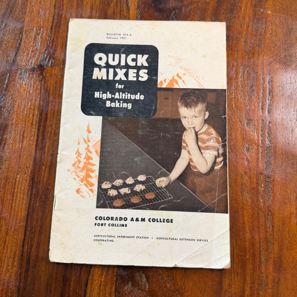 Vintage 1951 Quick Mixes for High-Altitude Baking Colorado A&M College Booklet